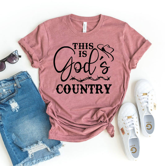 This Is Gods Country T-shirt